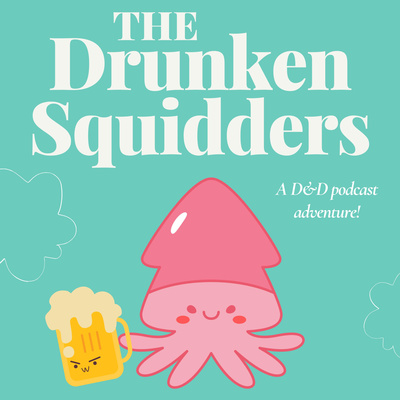 The Drunken Squidders