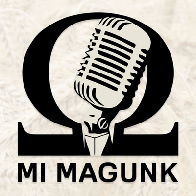 Mi Magunk podcast