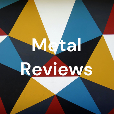 Metal Reviews