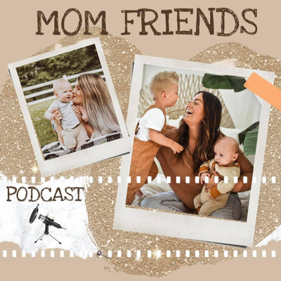 Mom Friends