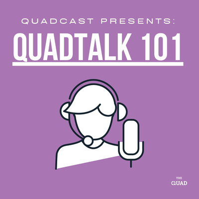 Quadtalk 101