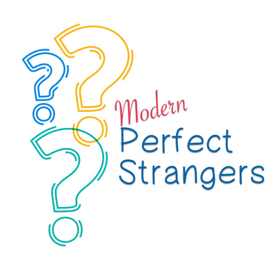 Modern Perfect Strangers