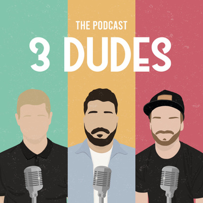 3 Dudes