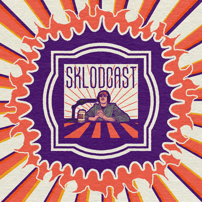 The Sklodcast