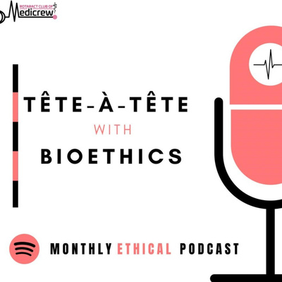 Tête-à-Tête with Bioethics