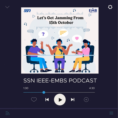 SSN IEEE EMBS Podcast