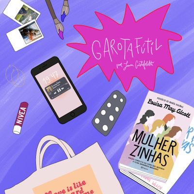 #7 - Um papo sobre autoestima.