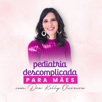 Pediatria Descomplicada para Mamães
