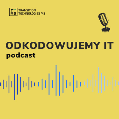 Odkodowujemy IT