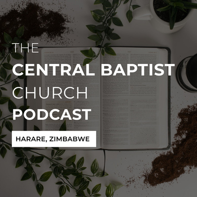 The Central Baptist Church Podcast