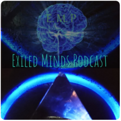 Exiled Minds Podcast