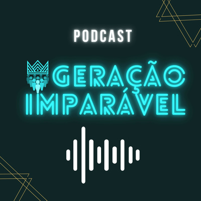 Geração Imparável