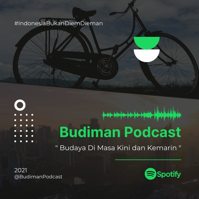 BUDIMAN (Budaya Masa Kini dan Kemarin)