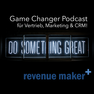 do something great - der Game Changer Podcast!