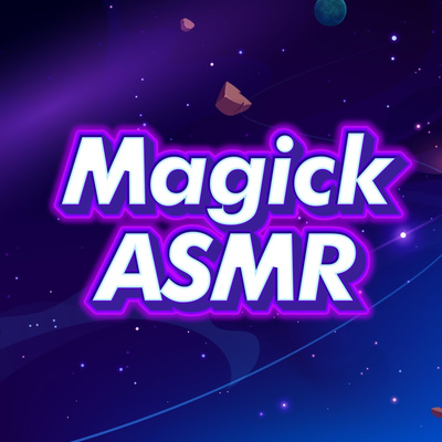 Magick ASMR