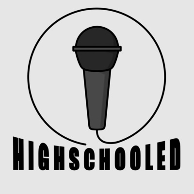 Highschooled