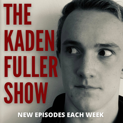 The Kaden Fuller Show