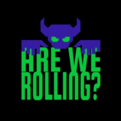 Are We Rolling #18 - The Hall of the Mountain King