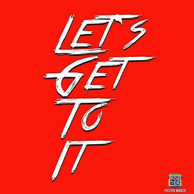 Lets Get To It... The Intro