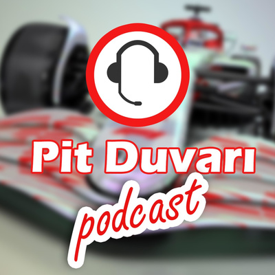 Pit Duvarı: Formula 1 konuşuyoruz!