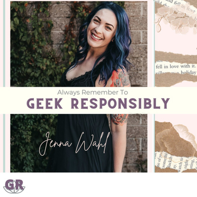 Geek Responsibly Podcast