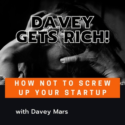 Davey Gets Rich: a Business Startup Tale