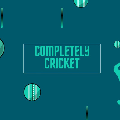 Completely Cricket Podcast