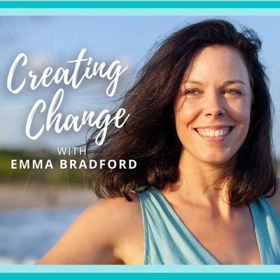 Creating Change with Emma Bradford