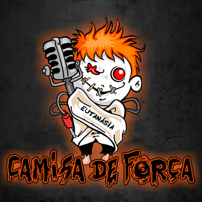 Camisa de Força Podcast