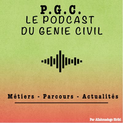 • #0 - Le podcast du génie civil : pourquoi et comment?