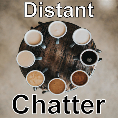 Distant Chatter