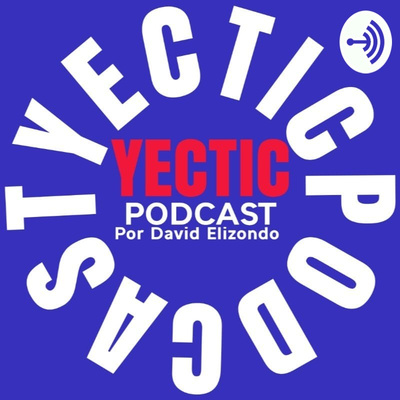 Yectic Podcast - Trailer Yectic Podcast - Trailer