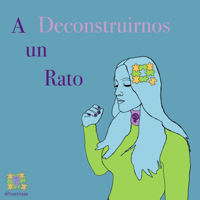 A Deconstruirnos un Rato