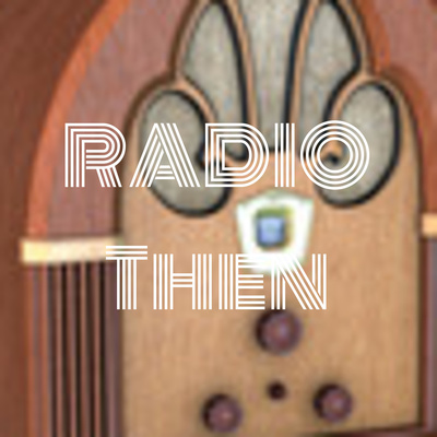 www.RADIOthen.network