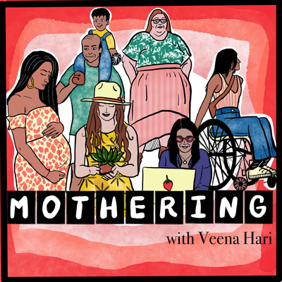 Mothering with Veena Hari