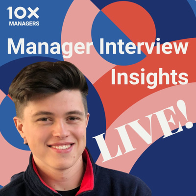 10X Managers Podcast - LIVE!