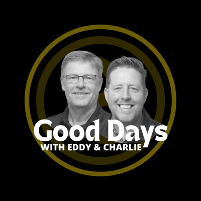 Good Days with Eddy and Charlie | A Youth Ministry Principles Podcast
