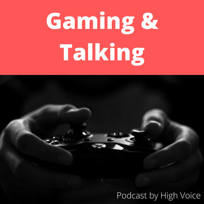 Gaming & Talking