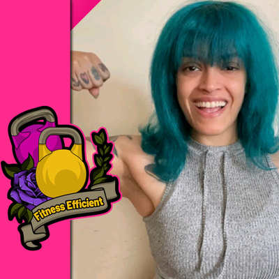 Fitness Efficient • A podcast on Spotify for Creators