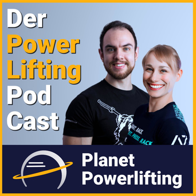 Planet Powerlifting - Der Kraftdreikampf Podcast