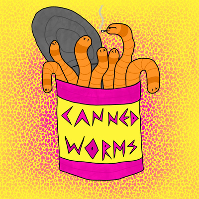 Canned Worms Podcast