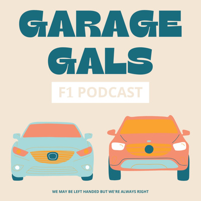 Garage Gals | F1 Podcast