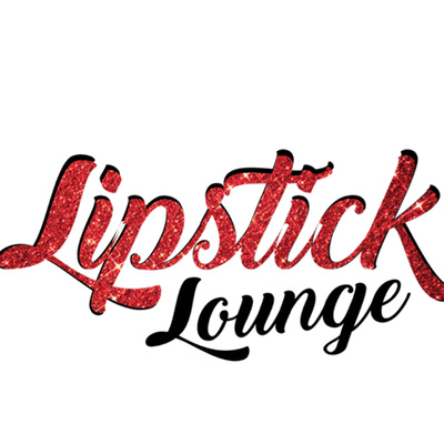 The Lipstick Lounge Podcast