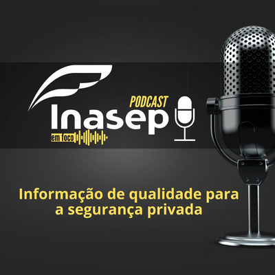 PODCAST INASEP EM FOCO