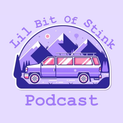 Lil Bit of Stink- Episode 4: Adjustment