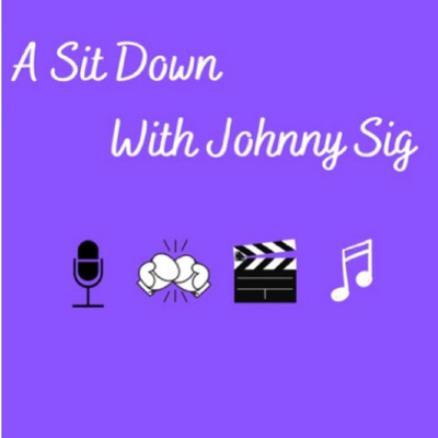 A Sit Down with Johnny Sig