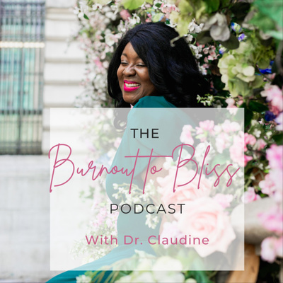 The Burnout to Bliss Podcast