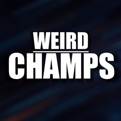 WeirdChamps Podcast