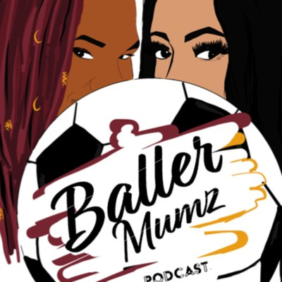 Baller Mumz  episode artwork