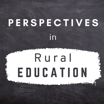 Perspectives in Rural Education